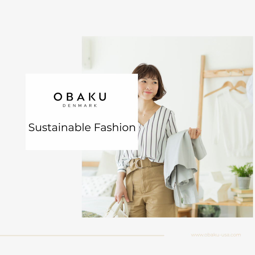 Why Sustainability Matters in Fashion